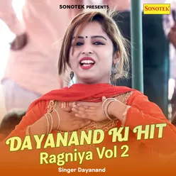 Dayanand  Ki Hit Ragniya  Vol 2